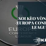 Tìm hiểu cách Soi kèo vòng bảng Europa Conference League