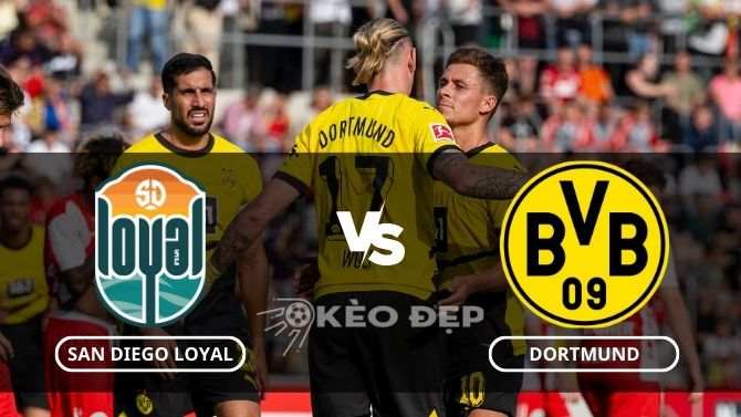 Nhận định soi kèo San Diego Loyal vs Dortmund 09h30 ngày 28/07