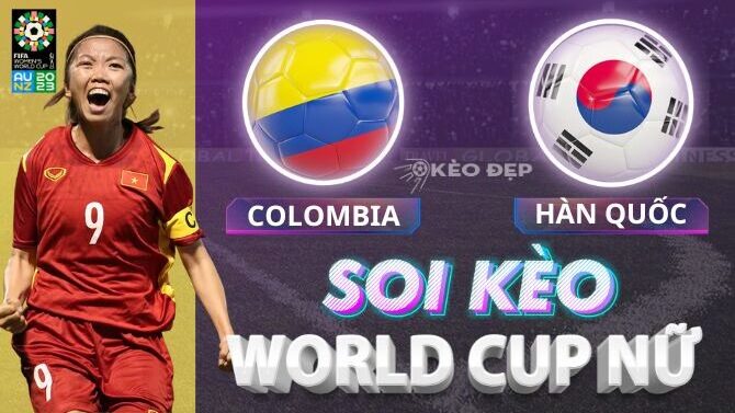 Nhận định soi kèo nữ Colombia vs nữ Hàn Quốc 09h00 ngày 25/07