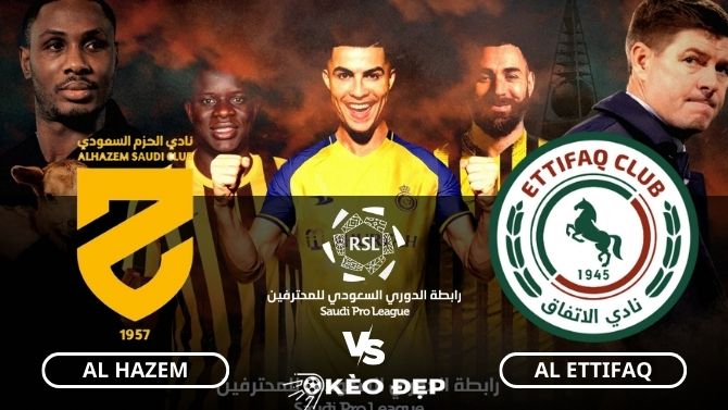 Nhận định soi kèo Al Hazem vs Al Ettifaq 01h00 ngày 19/08