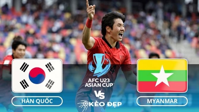 Nhận định soi kèo U23 Hàn Quốc vs U23 Myanmar