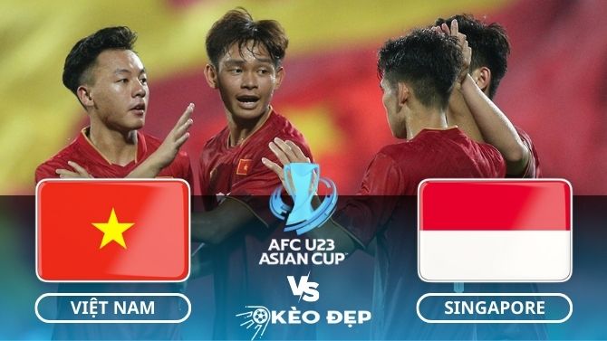 Nhận định soi kèo U23 Việt Nam vs U23 Singapore